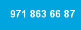 971 863 66 87